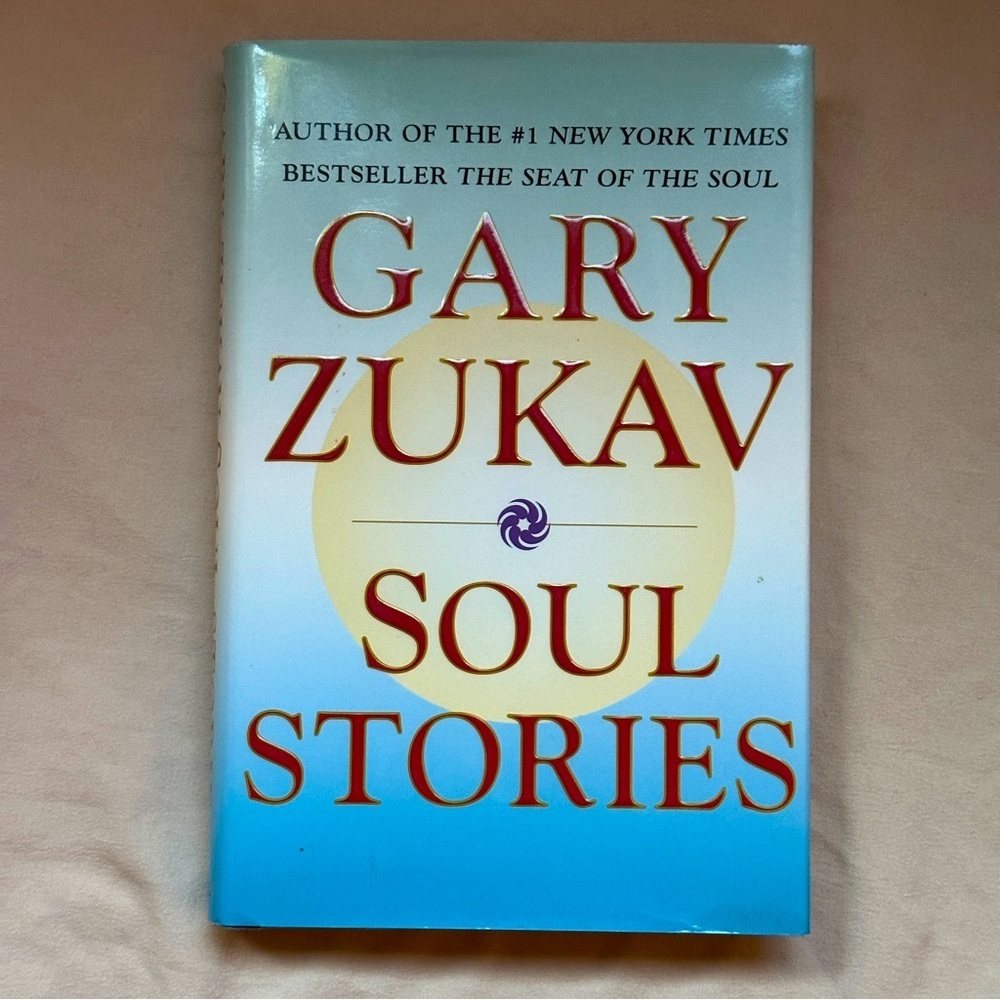 Soul Stories by Gary Zukav | Spiritual Self-help | Hardcover Book